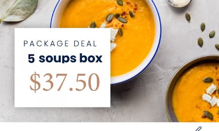 5 Soups Pouches for $37.50
